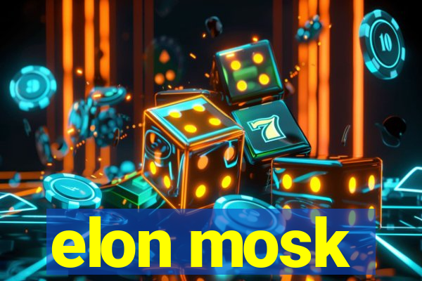 elon mosk